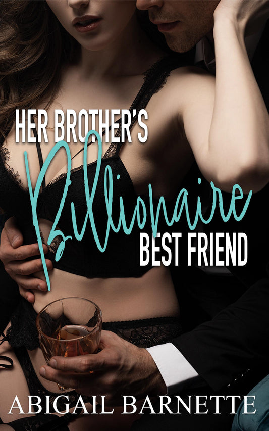 Her Brother's Billionaire Best Friend ePub